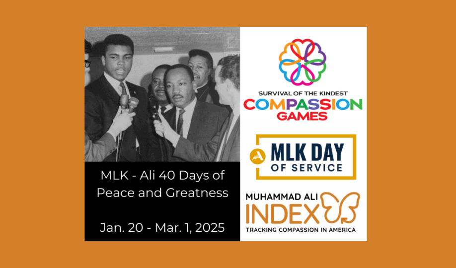 Photo of Muhammad Ali and Dr. Martin Luther King Jr. with text "MLK-Ali 40 Days of Peace and Greatness from Jan. 20-Mar. 1, 2025"